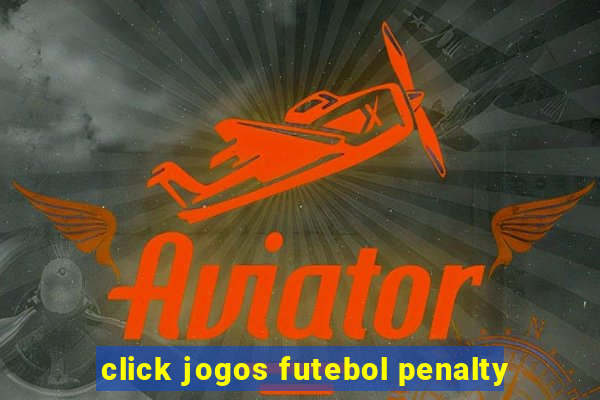 click jogos futebol penalty